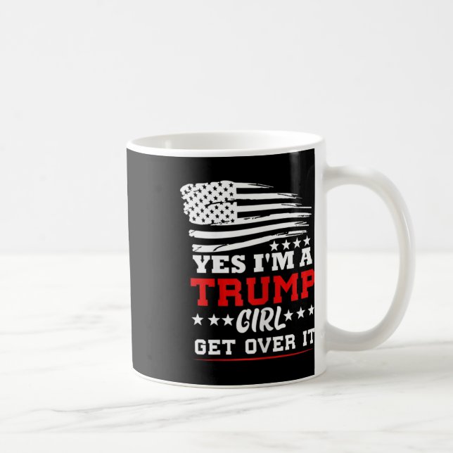 Caneca De Café Womens Yes Im A Trump Girl Get Over It - Potus Pre (Direita)