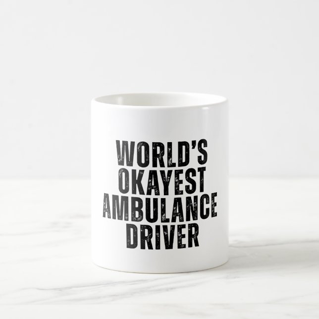 Caneca De Café Words Okayest Ambulance Driver Engraçado EMT (Centro)