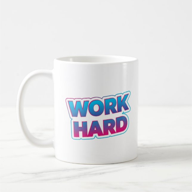 Caneca De Café Work Hard Motivational Typography Quote (Esquerda)