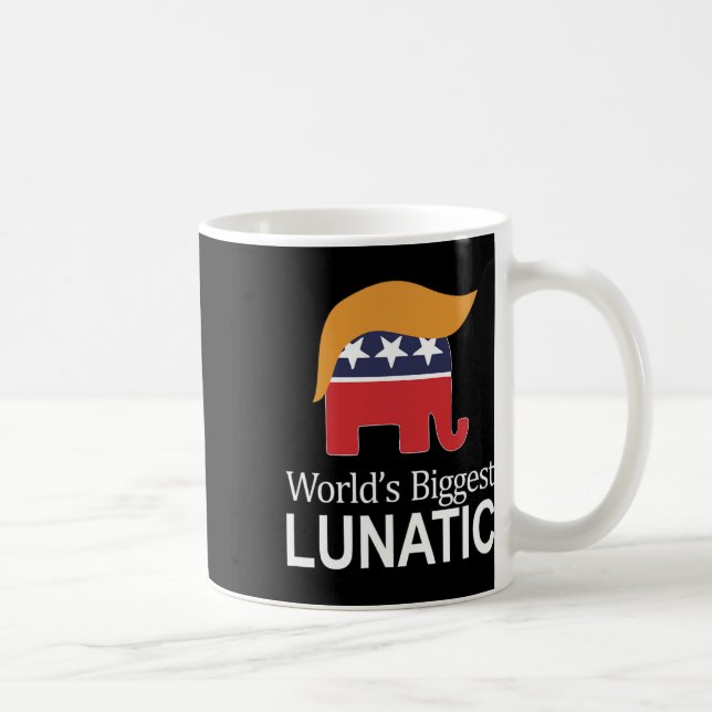 Caneca De Café World's Biggest Lunatic - Anti Trump -  (Direita)