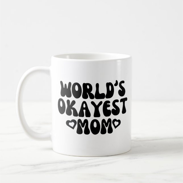 Caneca De Café Worlds Okayest Mãe Mug (Esquerda)