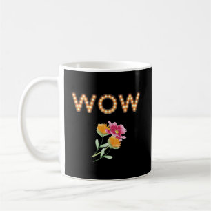 Caneca De Café WOW, Letras de Luz Marqueada, Flores a Preto