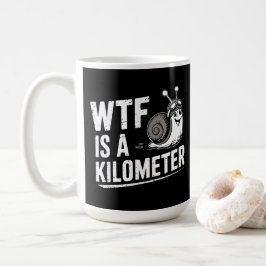 Caneca De Café WTF é um Quilômetro