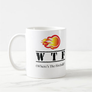 Caneca De Café WTF - Onde está a bola de fogo?