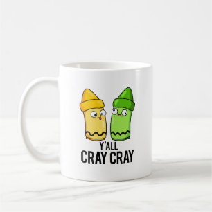 Caneca De Café Yall Cray Cray Engraçado Louco Crayon Pun