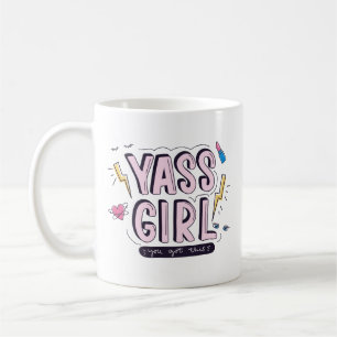 Caneca De Café Yass Girl Você Recebeu Isso