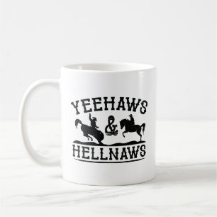 Caneca De Café Yeehaws E Hellnaws