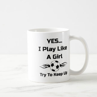 Caneca De Café Yes...i Play Like A Girl Flaming Soccer Byll T Shi