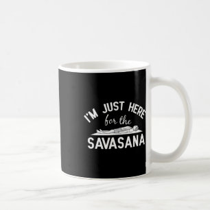 Caneca De Café Yoga - Estou Aqui Apenas Para o Design Savasana Pa