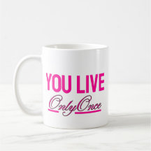 YOLO Inspirational Coffee Mug - Pink YOLO Mug