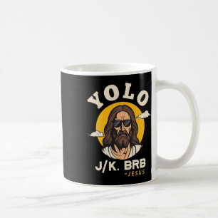 Caneca De Café Yolo Jk Brb Jesus Páscoa Engraçada Christian Faith