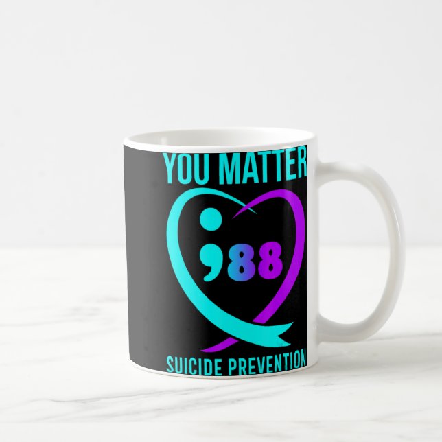 Caneca De Café You 988 Suicide Prevention Awareneess  (Direita)