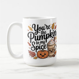 Caneca De Café You are the pumpkin to my spice cute quote 
