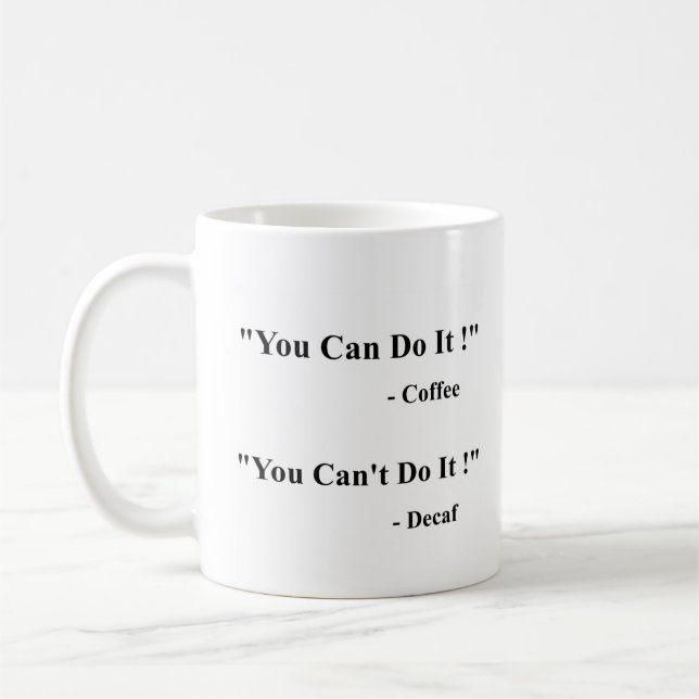 Caneca De Café You Can / Can't Do It Coffee Mug (Esquerda)