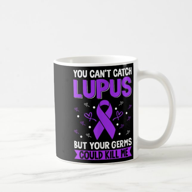 Caneca De Café You Can't Catch Lupus _ Purple Lupus Awareness  (Direita)