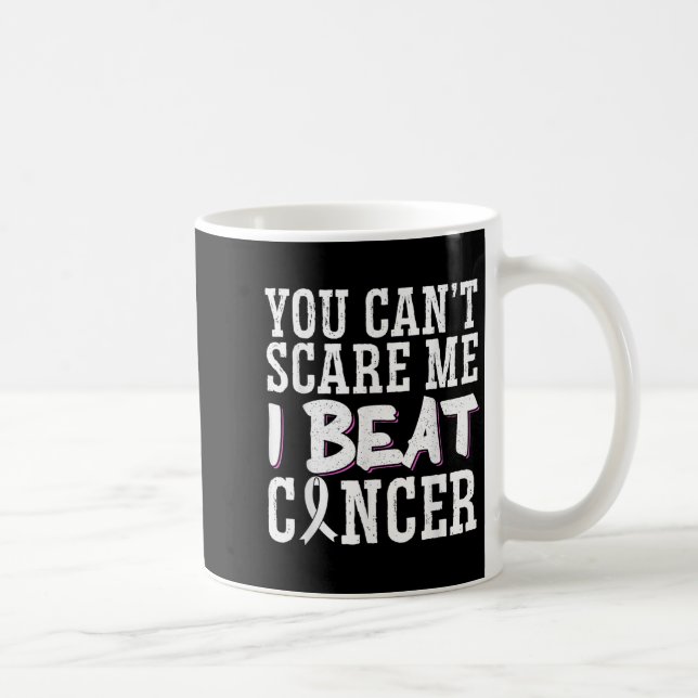 Caneca De Café You Can't E Me I Beat Cancer  (Direita)