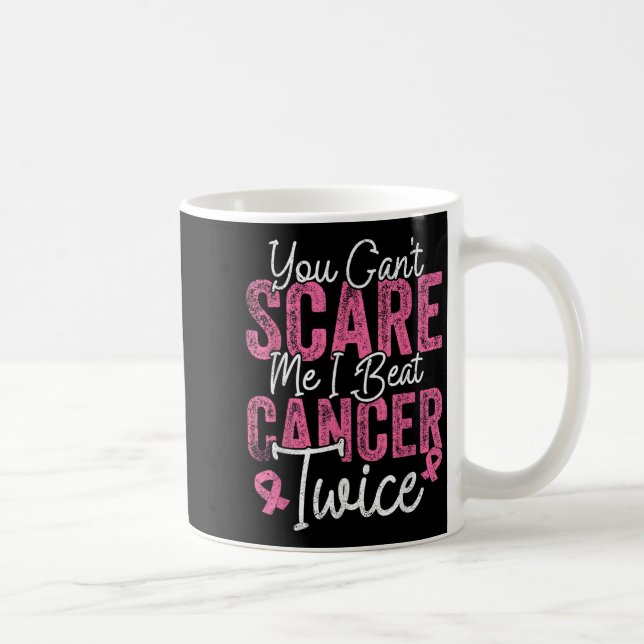 Caneca De Café You Can't E Me I Beat Cancer Twice Retro Breast Ca (Direita)