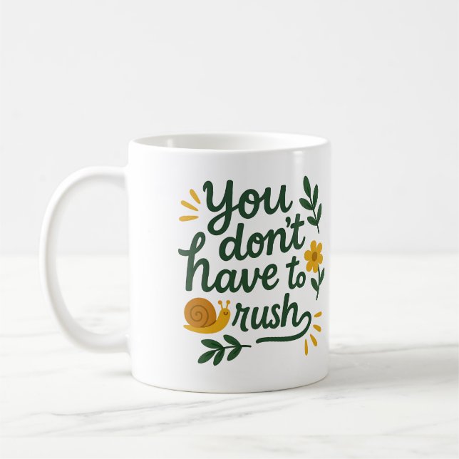 Caneca De Café You don’t have to rush - Coffee Mug (Esquerda)