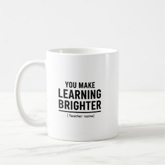 Caneca De Café You Make Learning Brighter Teacher Appreciation