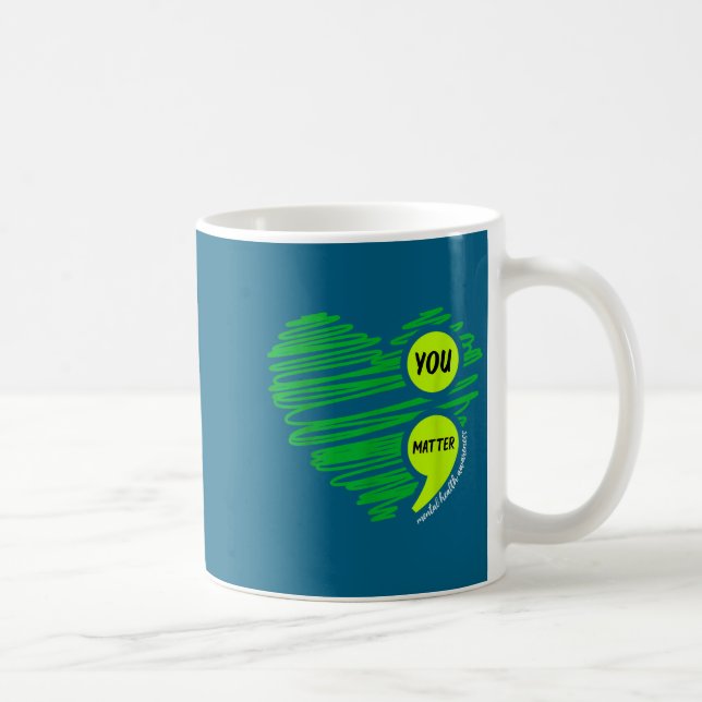 Caneca De Café You Mental Health Awareness Green Suicide Preventi (Direita)