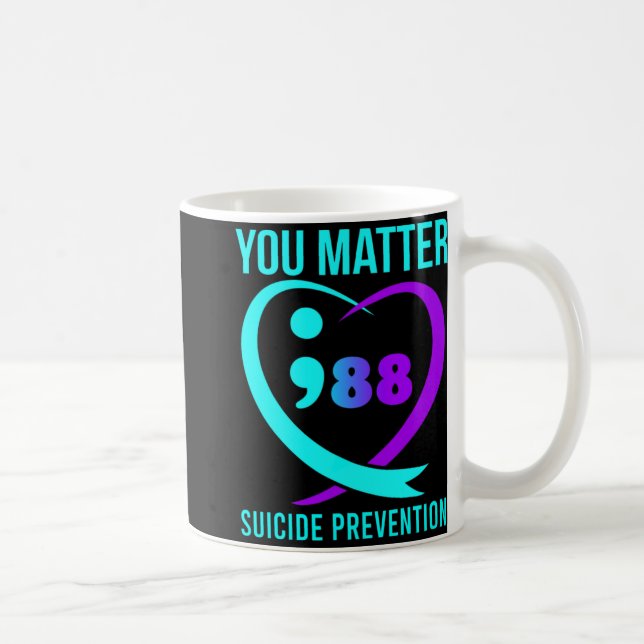Caneca De Café You Problem 988 Suicide Prevention Awareneess  (Direita)