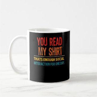 Caneca De Café You Read My Thats Enough Social Interaction