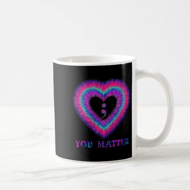 Caneca De Café You Semicolon Heart Suicide Prevention Awareness  (Direita)