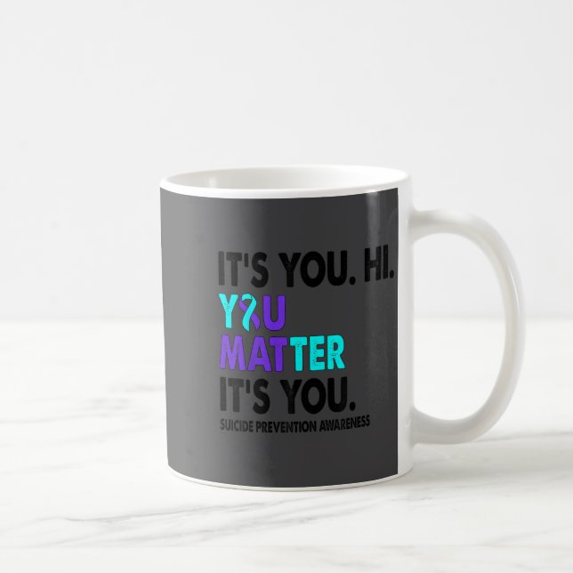 Caneca De Café You Suicide Prevention Awareness Teal Purple Ribbo (Direita)