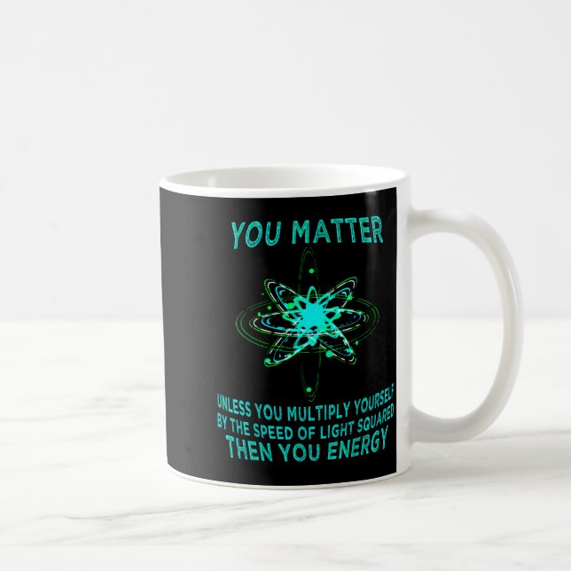Caneca De Café You You Energy Funny Physicist Physics Lover  (Direita)
