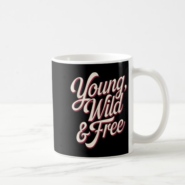 Caneca De Café Young Wild Women Motivational Men Kids  (Direita)