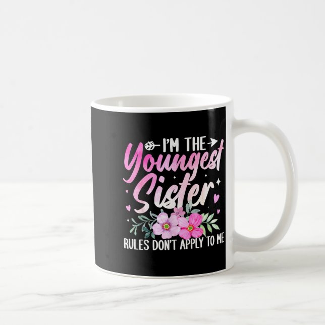 Caneca De Café Youngest Sister Tee Rules Don't Apply To Me Funny  (Direita)