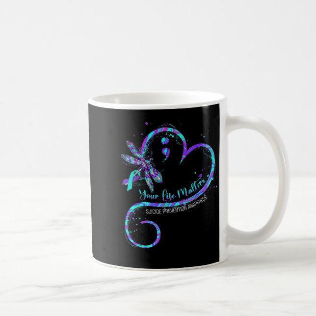Caneca De Café Your Life S Suicide Prevention Awareness Dragonfly (Direita)