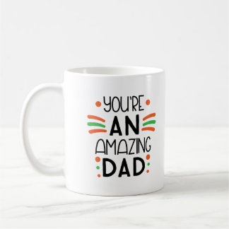 Caneca De Café You're an Amazing Dad – Fun & Colorful