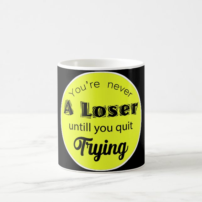 Caneca De Café You're never A Loser (Centro)