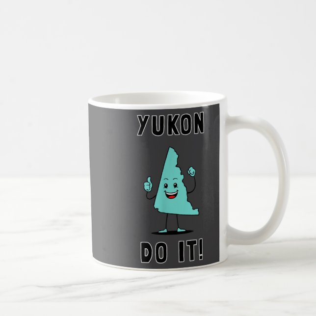 Caneca De Café Yukon Do It - Funny Yukon Canada Motivational  (Direita)