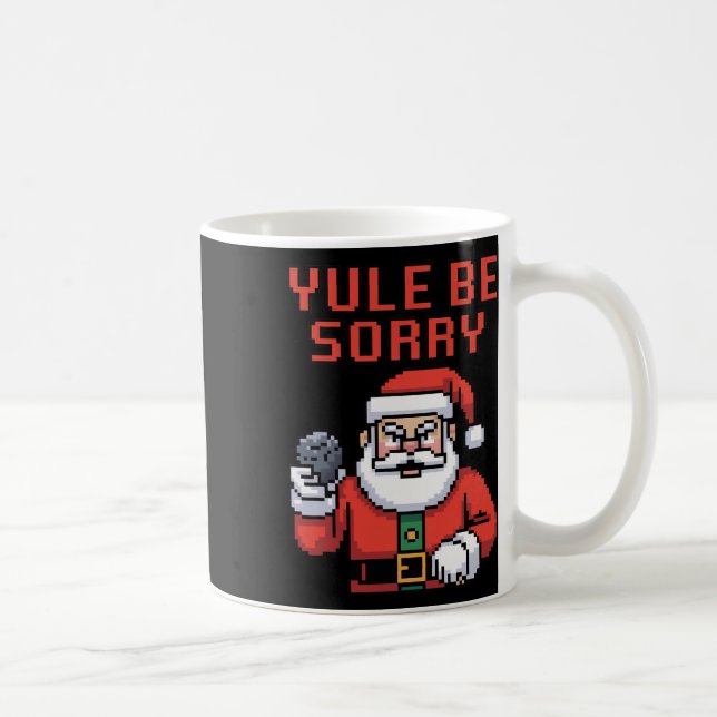 Caneca De Café Yule Be Sorry Angry Santa Ugly Christmas  (Direita)