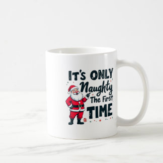 Caneca De Café Zany It's Only Naughty The First Time Santa Christ
