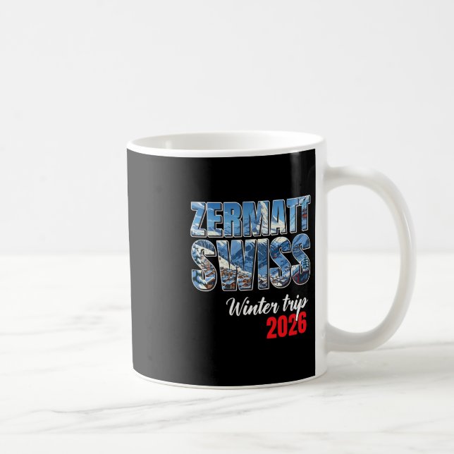 Caneca De Café Zermatt Switzerland Winter Trip 2026 Alps Ski Swis (Direita)