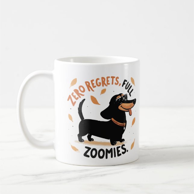 Caneca De Café Zero Regrets Full Zoomies Mug – Funny Dachshund  (Esquerda)