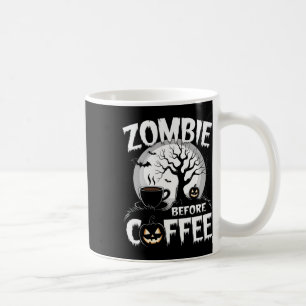 Caneca De Café Zombie legal Antes do Café Halloween Engraçado