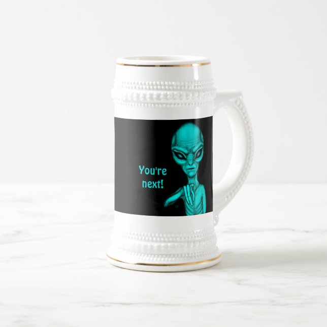 Caneca De Cerveja Alienígena ruim, você é a próxima! (Frente Esquerda)