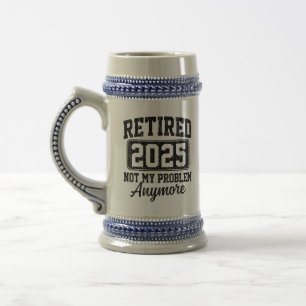 Caneca De Cerveja Aposentado 2025 Não É Mais Meu Problema Aposentado