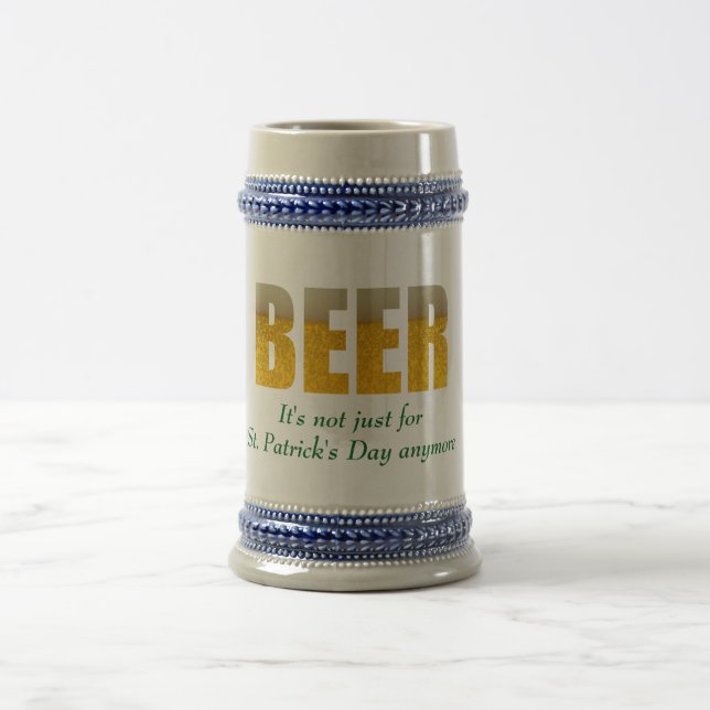 Caneca De Cerveja Beer - It's Not Just For St. Patrick's Day Anymore (Centro)