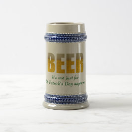 Caneca De Cerveja Cerveja - Não é Mais Apenas para o Dia de São Patr