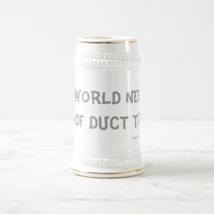 CANECA DE CERVEJA ESTE MUNDO PRECISA DE MUITA FITA DE DUTA!