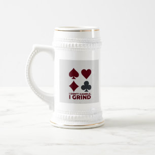 Caneca De Cerveja "Eu Não Aposto. Eu Trabalho Duro":