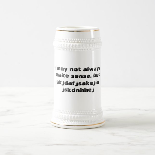 caneca de cerveja 'Eu posso nem sempre fazer senti (Centro)