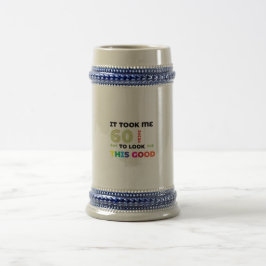 Caneca De Cerveja Levei 60 anos para parecer tão bem.