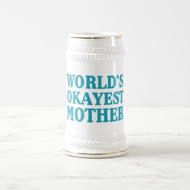 Caneca De Cerveja Mãe do Okayest do mundo (Centro)