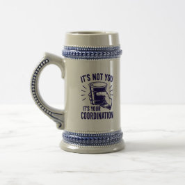 Caneca De Cerveja Não é você, é a sua coordenação Beer Pong